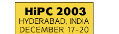 HiPC 2003 - Bangalore, India - December 17-20